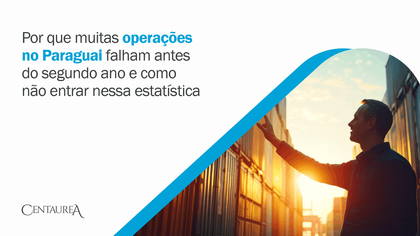Por que muitas operações no Paraguai falham antes do segundo ano e como não entrar nessa estatística