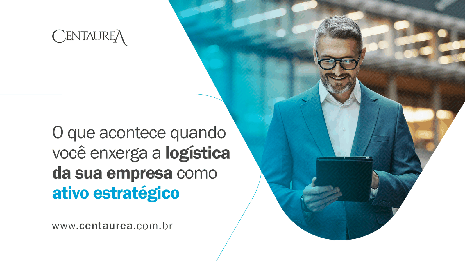 O que acontece quando você enxerga a logística da sua empresa como ativo estratégico